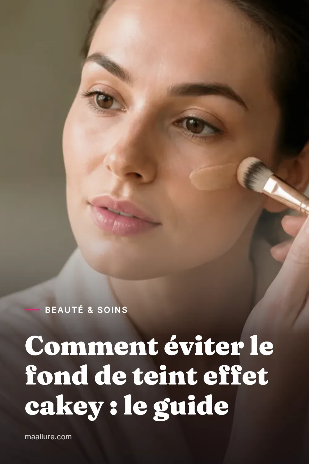 Comment éviter le fond de teint effet cakey : le guide