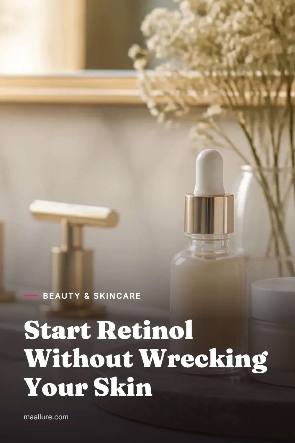 Retinol serum, moisturiser and sunscreen arranged on a bathroom vanity