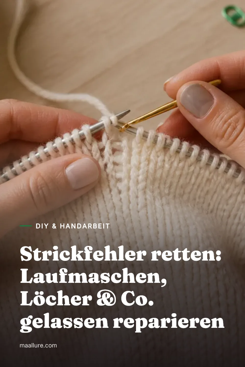Strickfehler retten: Laufmaschen, Löcher & Co. gelassen reparieren