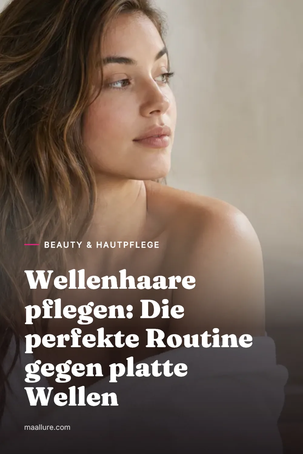 Wellenhaare pflegen: Die perfekte Routine gegen platte Wellen