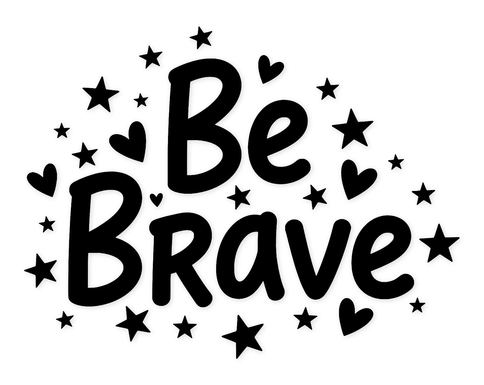 Be Brave Svg Png: Cut Ready Digital Design For Cricut Silhouette