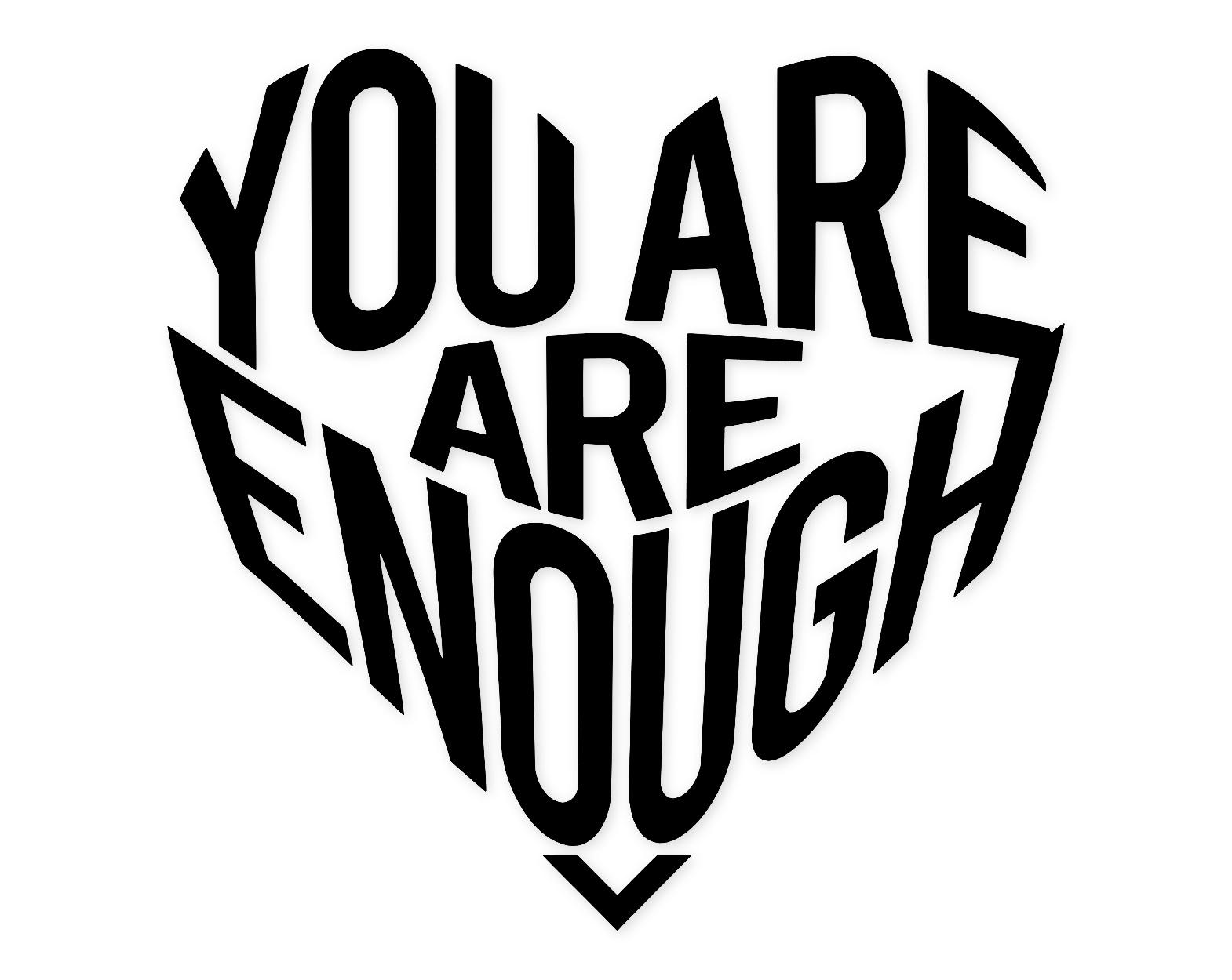 You Are Enough Svg Png: Bold Heart Design For Crafts